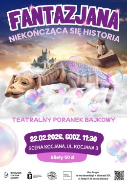 Teatralny Poranek Bajkowy “Fantazjana – Niekończąca się historia”