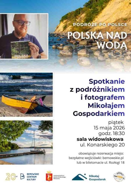 “Polska nad wodą'' - Spotkanie z podróżnikiem Mikołajem Gospodarkiem